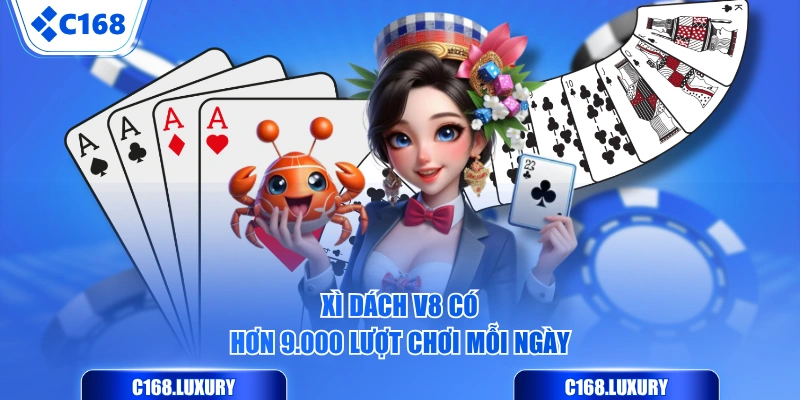 Xì dách V8 có hơn 9.000 lượt chơi mỗi ngày